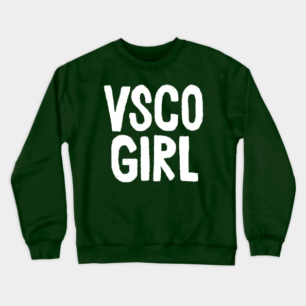 VSCO Girl Crewneck Sweatshirt by DankFutura